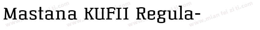 Mastana KUFI1 Regula字体转换